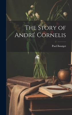 Book cover for The Story of André Cornelis