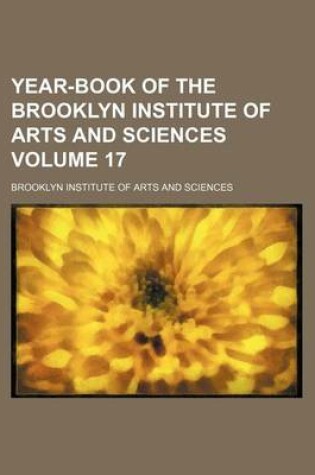 Cover of Year-Book of the Brooklyn Institute of Arts and Sciences Volume 17