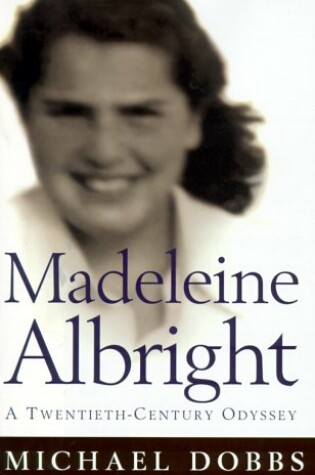 Cover of Madeleine Albright: Making of an American Woman