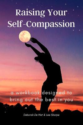 Book cover for Raising Your Self-Compassion