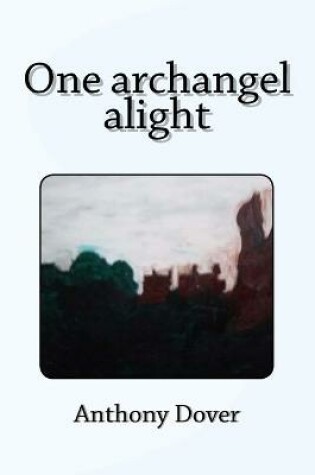 Cover of One archangel alight