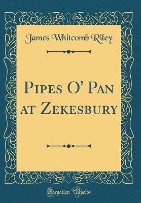 Book cover for Pipes O' Pan at Zekesbury (Classic Reprint)