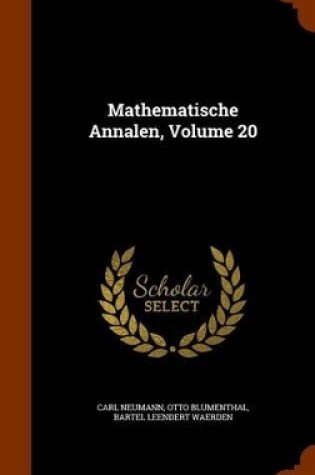 Cover of Mathematische Annalen, Volume 20