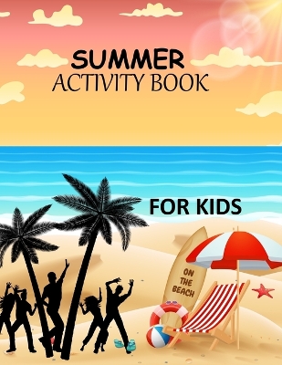 Book cover for Summer Activity Book For Kids