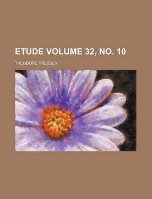 Book cover for Etude Volume 32, No. 10