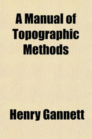 Cover of A Manual of Topographic Methods