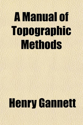 Book cover for A Manual of Topographic Methods