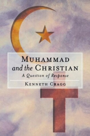 Cover of Muhammad and the Christian