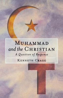 Book cover for Muhammad and the Christian