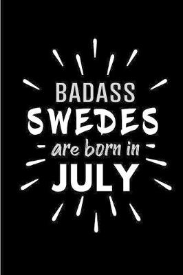 Book cover for Badass Swedes Are Born In July
