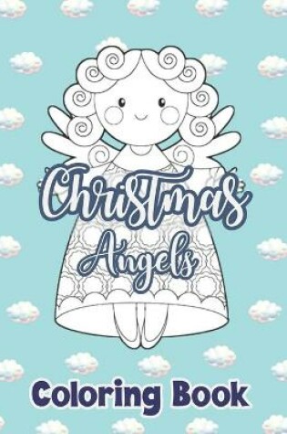 Cover of Christmas Angels Coloring Book