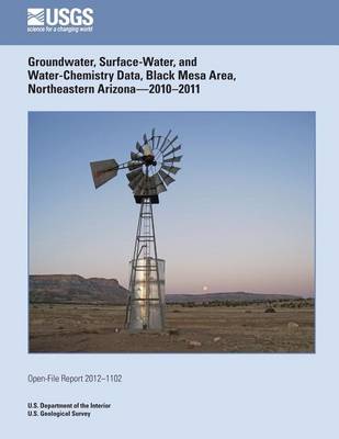 Book cover for Groundwater, Surface-Water, and Water-Chemistry Data, Black Mesa Area, Northeastern Arizona?2010?2011