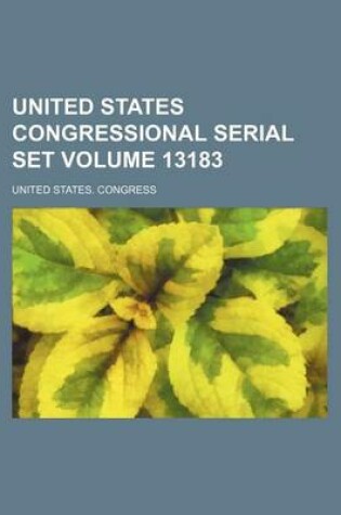 Cover of United States Congressional Serial Set Volume 13183