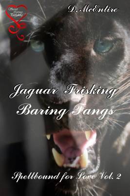 Book cover for Spellbound for Love Vol 2 Jaguar Frisking Baring Fangs