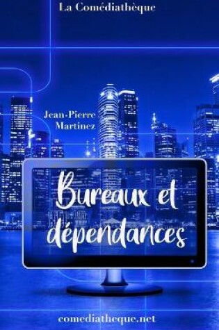 Cover of Bureaux et dépendances