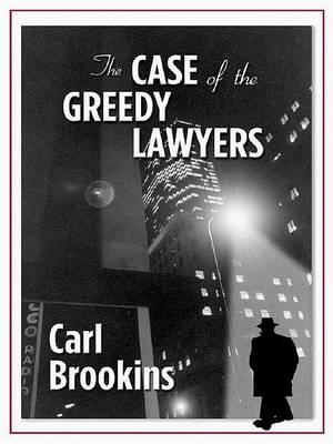 Cover of The Case of the Greedy Lawyers