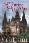 Book cover for The Captive Within (A Prairie Heritage, Book 4)