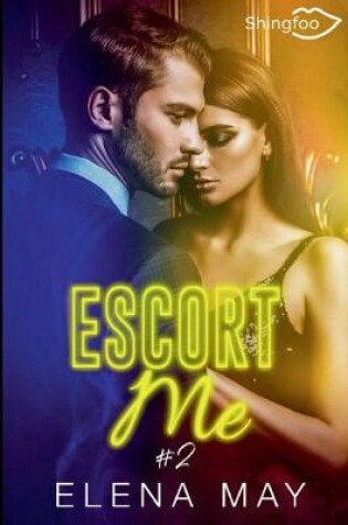 Cover of Escort Me Tome 2