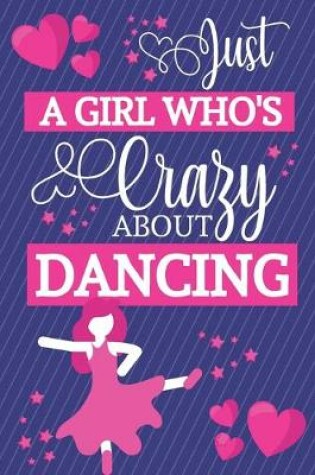 Cover of Just A Girl Who's Crazy About Dancing