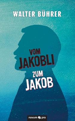 Book cover for Vom Jakobli zum Jakob