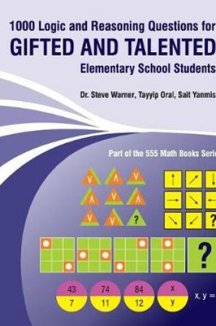 Cover of 1000 Logic and Reasoning Questions for Gifted and Talented Elementary School Students