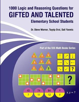 Book cover for 1000 Logic and Reasoning Questions for Gifted and Talented Elementary School Students