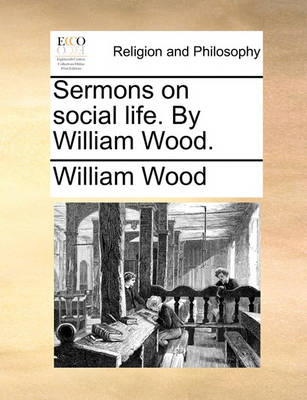 Book cover for Sermons on Social Life. by William Wood.
