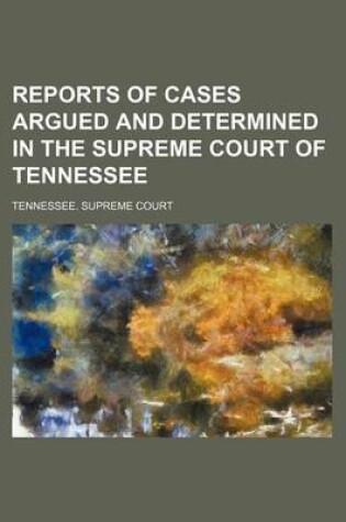 Cover of Reports of Cases Argued and Determined in the Supreme Court of Tennessee Volume 133