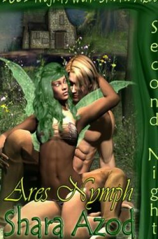 Cover of 1001 Steamy Nights- Ares Nymph