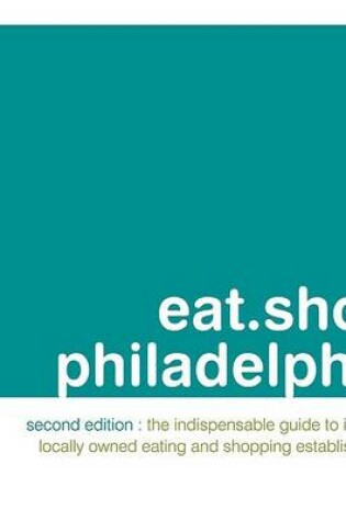 Cover of Eat.Shop Philadelphia
