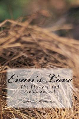 Book cover for Evan's Love (The Flowers and Fields Sequel)