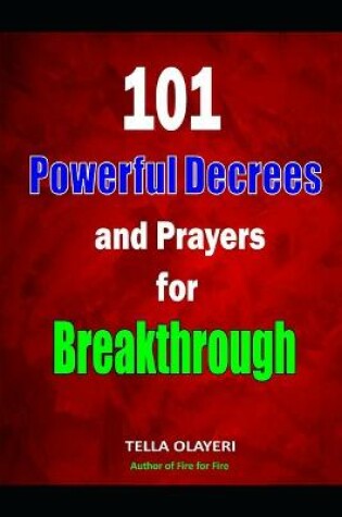 Cover of 101 Powerful Decrees and Prayers for Breakthrough