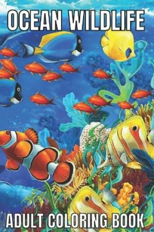 Cover of Ocean Wildlife Adult Coloring Book