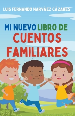 Book cover for Mi Nuevo Libro de Cuentos Familiares
