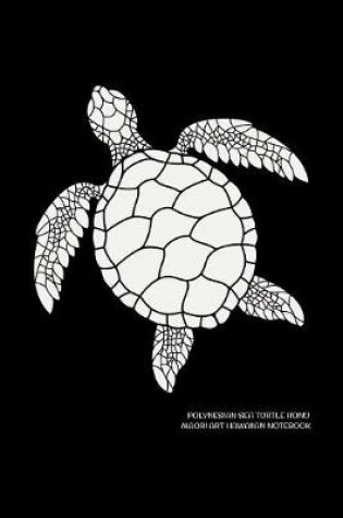 Cover of Polynesian Sea Turtle Honu Maori Art Hawaiian Notebook