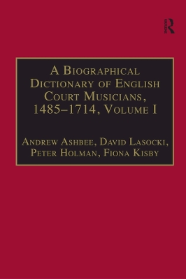 Book cover for A Biographical Dictionary of English Court Musicians, 1485-1714, Volumes I and II