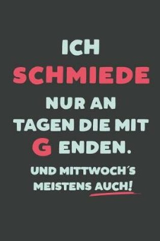 Cover of Ich Schmiede