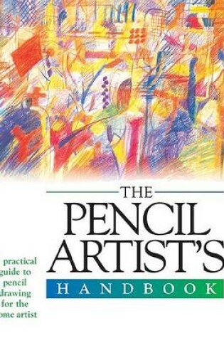 Cover of The Pencil Drawing Artist's Handbook