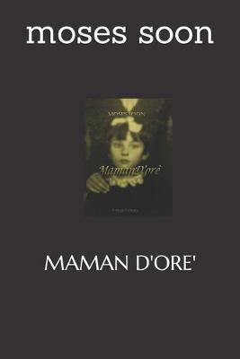 Book cover for Maman d'Ore'