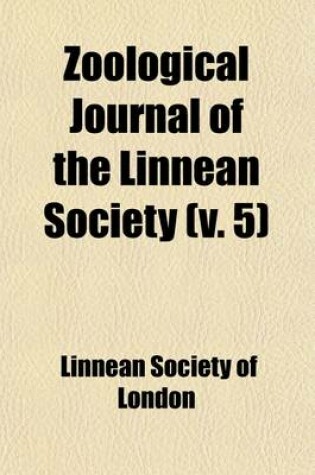 Cover of Zoological Journal of the Linnean Society Volume 5