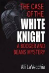 Book cover for The Case of the White Knight