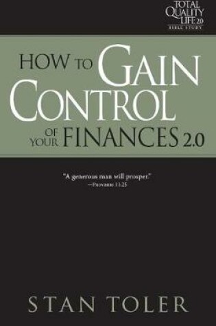Cover of How to Gain Control of Your Finances (Tql 2.0 Bible Study Series)