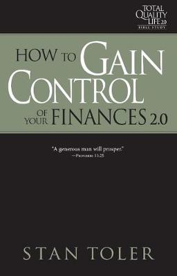 Book cover for How to Gain Control of Your Finances (Tql 2.0 Bible Study Series)