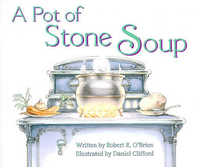 Cover of Ready Readers, Stage 5, Book 29, a Pot of Stone Soup, Single Copy