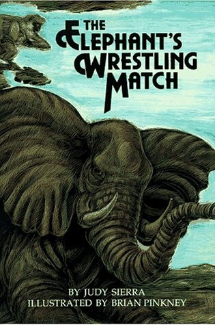 Cover of Sierra Judy : Elephant'S Wrestling
