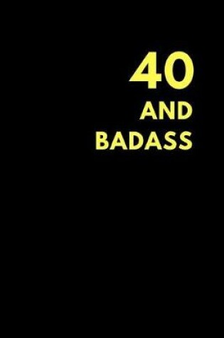 Cover of 40 and Badass