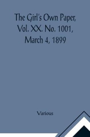 Cover of The Girl's Own Paper, Vol. XX. No. 1001, March 4, 1899