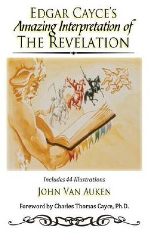 Cover of Edgar Cayce's Amazing Interpretation of The Revelation