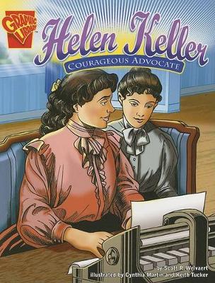 Book cover for Helen Keller: Courageous Advocate (Graphic Biographies)