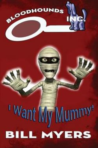 Cover of I Want My Mummy!